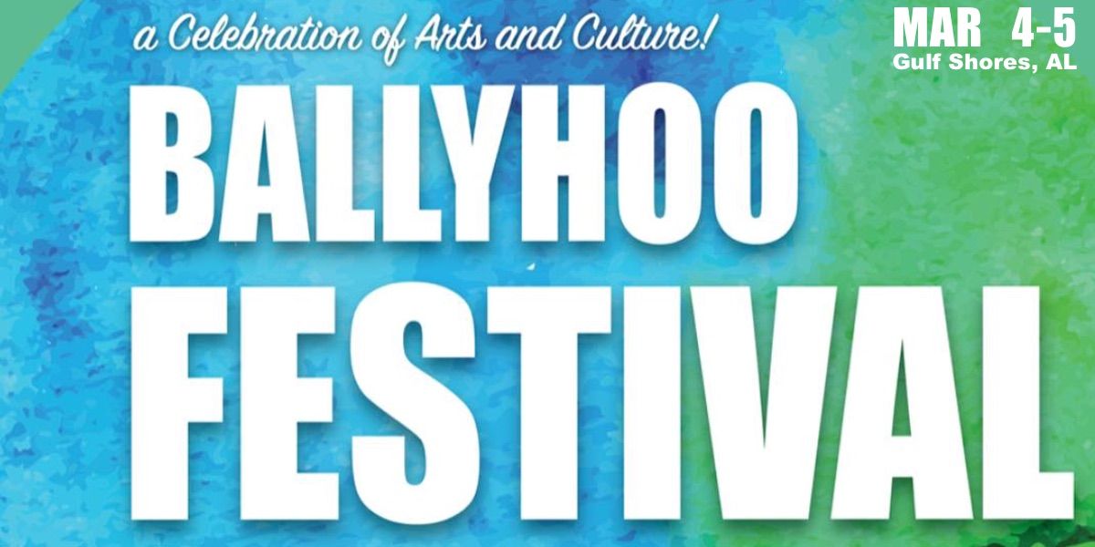 Ballyhoo Festival Celebrates Art & Culture This Weekend in Gulf Shores