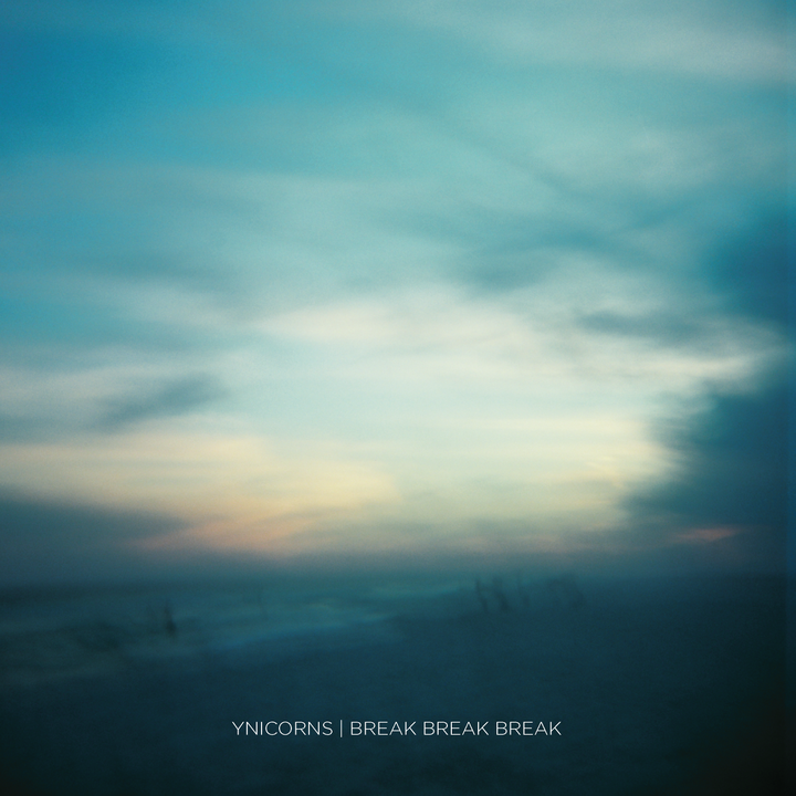 YNICORNS Break Break Break album cover
